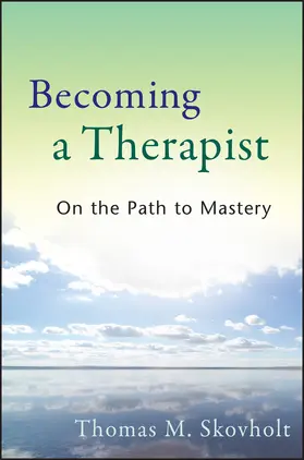 Skovholt | Becoming a Therapist | Buch | 978-0-470-40374-7 | sack.de
