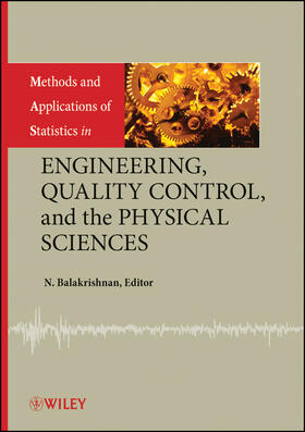 Balakrishnan / Read / Vidakovic |  Methods and Applications of Statistics in Engineering, Quality Control, and the Physical Sciences | Buch |  Sack Fachmedien