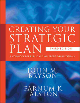 Bryson / Alston | Creating Your Strategic Plan | Buch | 978-0-470-40535-2 | sack.de