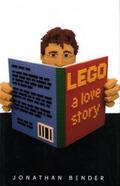 Bender |  Lego: A Love Story | Buch |  Sack Fachmedien