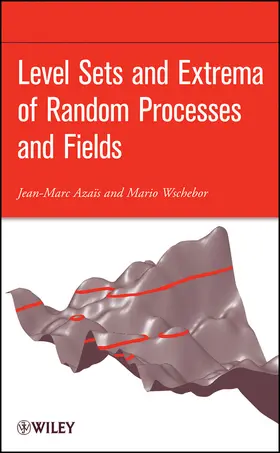 Azais / Wschebor |  Level Sets and Extrema of Random Processes and Fields | Buch |  Sack Fachmedien