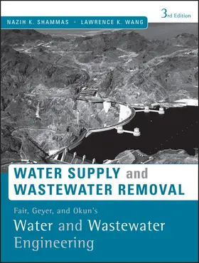 Shammas / Wang |  Fair, Geyer, and Okun's Water and Wastewater Engineering | Buch |  Sack Fachmedien