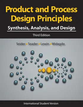Seider / Seader / Lewin |  Product and Process Design Principles | Buch |  Sack Fachmedien
