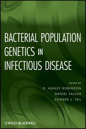 Robinson / Feil / Falush |  Bacterial Population Genetics in Infectious Disease | Buch |  Sack Fachmedien