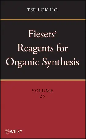 Ho / Fieser |  Fiesers' Reagents for Organic Synthesis, Volume 25 | Buch |  Sack Fachmedien