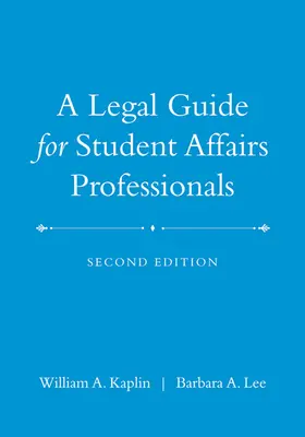 Kaplin / Lee | Legal Guide Student Affairs Pr | Buch | 978-0-470-43393-5 | www.sack.de