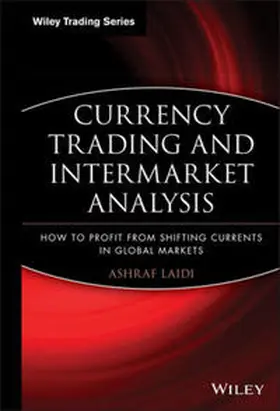 Laïdi |  Currency Trading and Intermarket Analysis | eBook | Sack Fachmedien