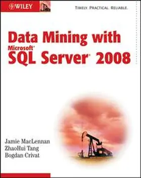 MacLennan / Tang / Crivat |  Data Mining with Microsoft SQL Server 2008 | eBook | Sack Fachmedien