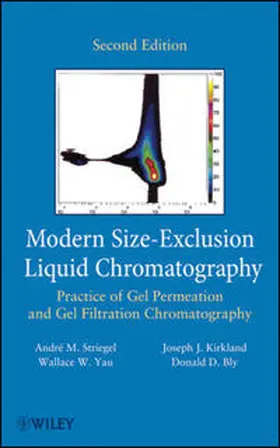 Striegel / Yau / Kirkland |  Modern Size-Exclusion Liquid Chromatography | eBook | Sack Fachmedien