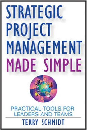 Schmidt |  Strategic Project Management Made Simple | eBook | Sack Fachmedien