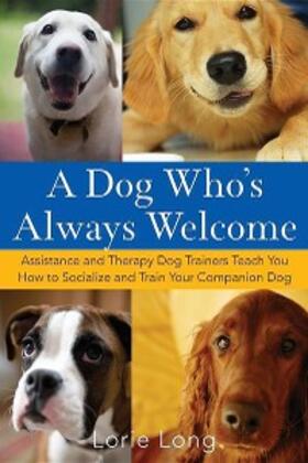 Long |  A Dog Who's Always Welcome | eBook | Sack Fachmedien