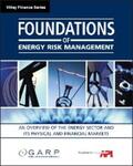 GARP (Global Association of Risk Professionals) |  Foundations of Energy Risk Management | eBook | Sack Fachmedien