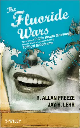 Freeze / Lehr |  The Fluoride Wars | Buch |  Sack Fachmedien