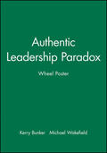 Bunker / Wakefield |  Authentic Leadership Paradox Wheel Poster | Buch |  Sack Fachmedien