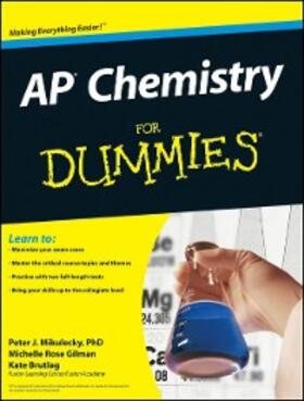 Mikulecky / Gilman / Brutlag |  AP Chemistry For Dummies | eBook | Sack Fachmedien
