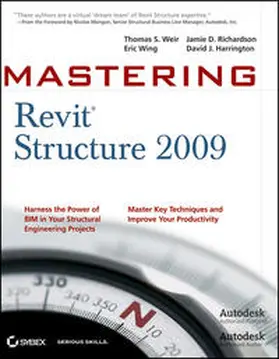 Weir / Wing / Richardson |  Mastering Revit Structure 2009 | eBook | Sack Fachmedien