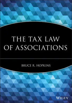 Hopkins |  The Tax Law of Associations | Buch |  Sack Fachmedien