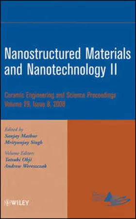 Mathur / Singh / Ohji |  Nanostructured Materials and Nanotechnology II, Volume 29, Issue 8 | eBook | Sack Fachmedien
