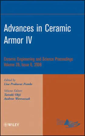 Prokurat-Franks / Ohji / Wereszczak |  Advances in Ceramic Armor IV, Volume 29, Issue 6 | eBook | Sack Fachmedien