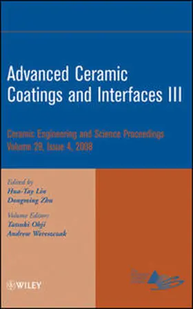 Lin / Zhu / Ohji |  Advanced Ceramic Coatings and Interfaces III, Volume 29, Issue 4 | eBook | Sack Fachmedien