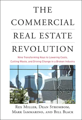 Miller / Strombom / Iammarino |  The Commercial Real Estate Revolution | Buch |  Sack Fachmedien