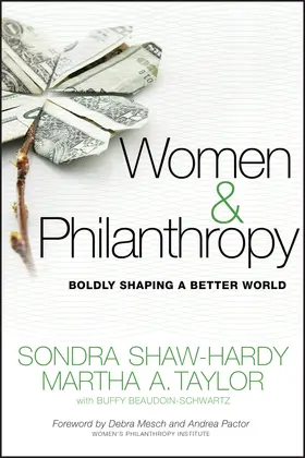 Shaw-Hardy / Taylor / Beaudoin-Schwartz |  Women and Philanthropy | Buch |  Sack Fachmedien