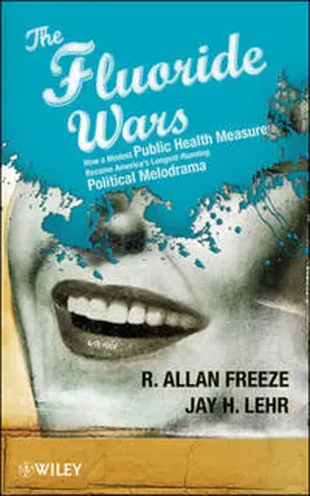 Freeze / Lehr |  The Fluoride Wars | eBook | Sack Fachmedien