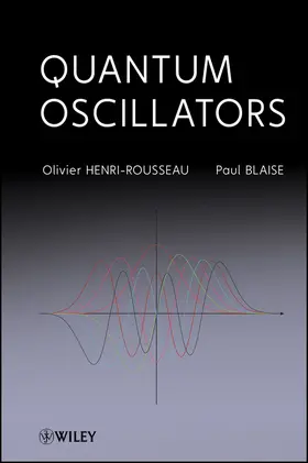 Blaise / Henri-Rousseau |  Quantum Oscillators | Buch |  Sack Fachmedien