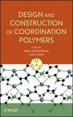 Hong / Chen |  Design and Construction of Coordination Polymers | eBook | Sack Fachmedien