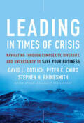 Dotlich / Cairo / Rhinesmith |  Leading in Times of Crisis | eBook | Sack Fachmedien
