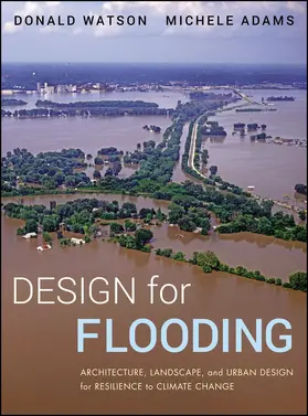 Watson / Adams |  Design for Flooding | Buch |  Sack Fachmedien