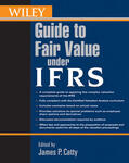 Catty |  Wiley Guide to Fair Value Under Ifrs | Buch |  Sack Fachmedien