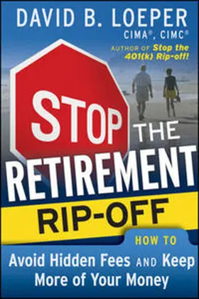 Loeper |  Stop the Retirement Rip-off | eBook | Sack Fachmedien