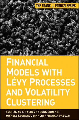 Rachev / Kim / Bianchi | Financial Models with Levy Processes and Volatility Clustering | Buch | 978-0-470-48235-3 | sack.de