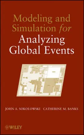 Sokolowski / Banks |  Modeling and Simulation for Analyzing Global Events | eBook | Sack Fachmedien