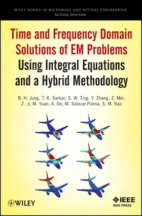 Jung / De / Sarkar |  Time and Frequency Domain Solutions of Em Problems | Buch |  Sack Fachmedien