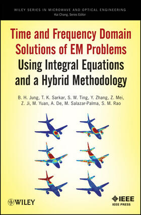 Jung / De / Sarkar | Time and Frequency Domain Solutions of Em Problems | Buch | 978-0-470-48767-9 | sack.de