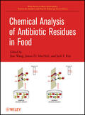 Wang / MacNeil / Kay |  Chemical Analysis of Antibiotic Residues in Food | Buch |  Sack Fachmedien