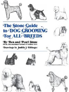 Stone |  The Stone Guide to Dog Grooming for All Breeds | eBook | Sack Fachmedien