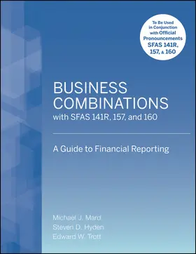 Mard / Hyden / Trott |  Business Combinations with SFAS 141R, 157, and 160 | Buch |  Sack Fachmedien