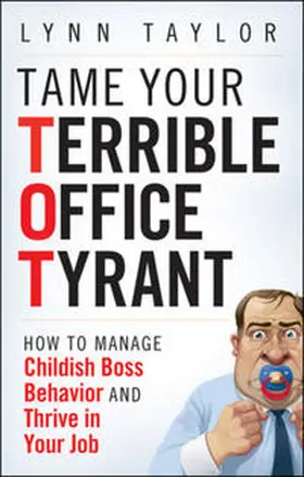 Taylor | Tame Your Terrible Office Tyrant | E-Book | www.sack.de
