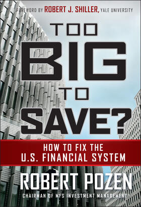Pozen | Too Big to Save? How to Fix the U.S. Financial System | Buch | sack.de