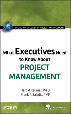 Kerzner / Saladis |  What Executives Need to Know about Project Management | Buch |  Sack Fachmedien