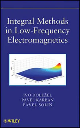Solin / Dolezel / Karban |  Integral Methods in Low-Frequency Electromagnetics | eBook | Sack Fachmedien