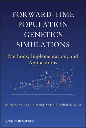 Peng / Kimmel / Amos |  Forward-Time Population Genetics | Buch |  Sack Fachmedien