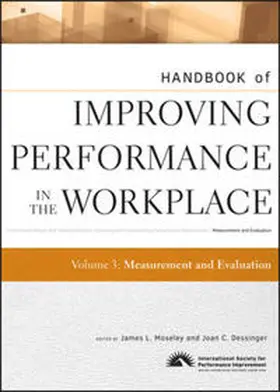 Moseley / Dessinger | Handbook of Improving Performance in the Workplace, Volume 3, Measurement and Evaluation | E-Book | www.sack.de