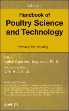 Guerrero-Legarreta / Hui / Alarcón-Rojo | Handbook of Poultry Science and Technology, Volume 1, Primary Processing | E-Book | sack.de