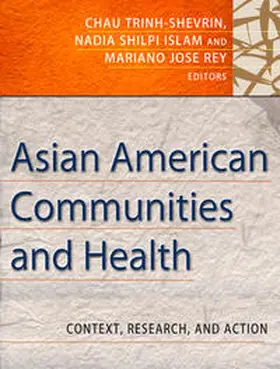 Trinh-Shevrin / Islam / Rey |  Asian American Communities and Health | eBook | Sack Fachmedien