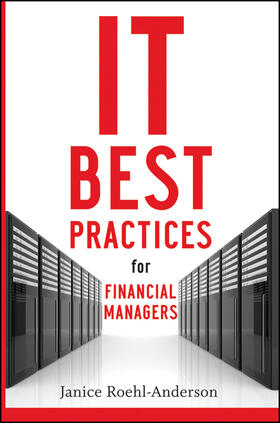 Roehl-Anderson | IT Best Practices for Financial Managers | Buch | 978-0-470-50828-2 | sack.de