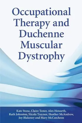 Stone / Tester / Blakeney |  Occupational Therapy and Duchenne Muscular Dystrophy | Buch |  Sack Fachmedien